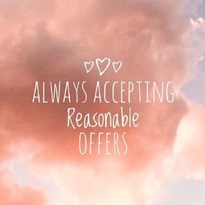 Accepting reasonable offers.  If you like an item, make an offer or purchase..